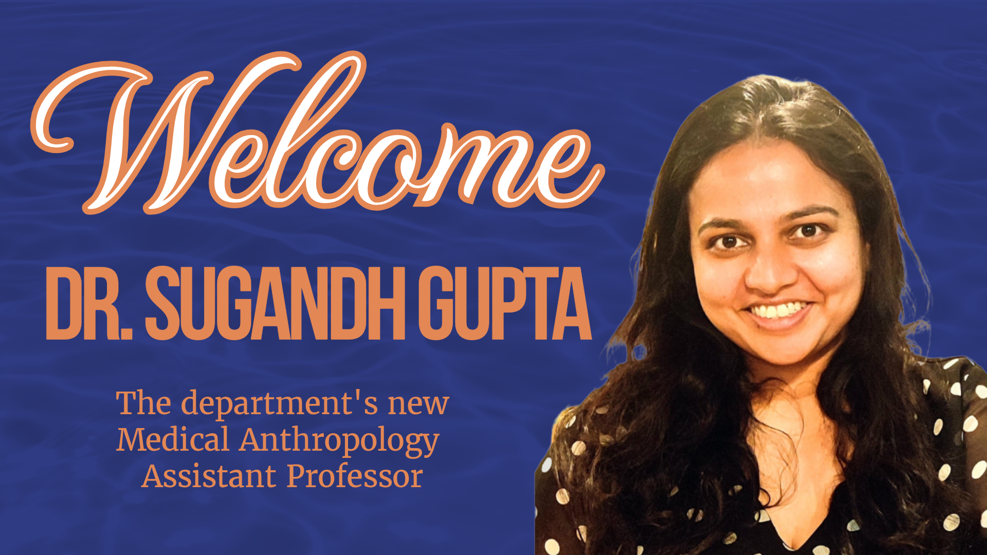 Welcome Dr. Sugandh Gupta!